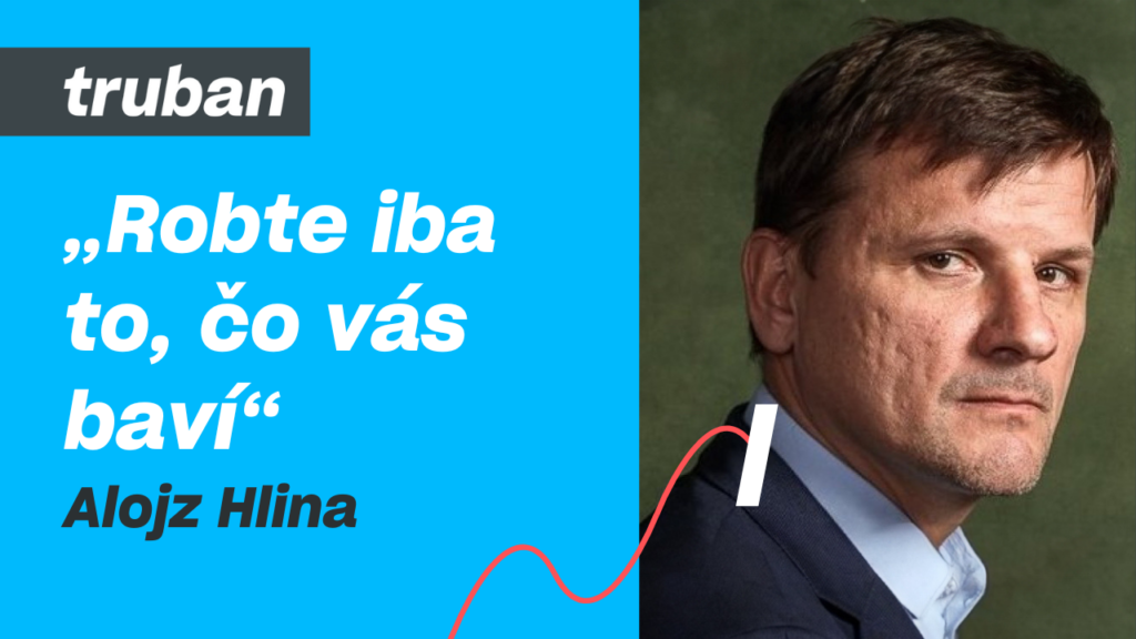 62. Od baloňákov cez gastro až po politiku | Alojz Hlina – Michal Truban